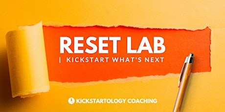 Reset Lab  - What's Next  for 2022 | January 24-28 primary image