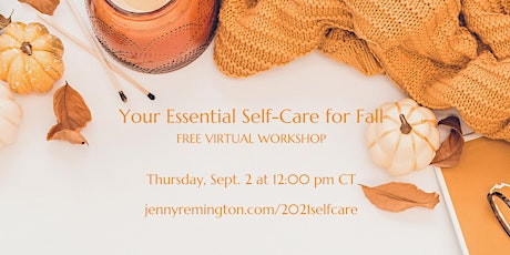 Your Essential Self-Care for Fall Workshop primary image