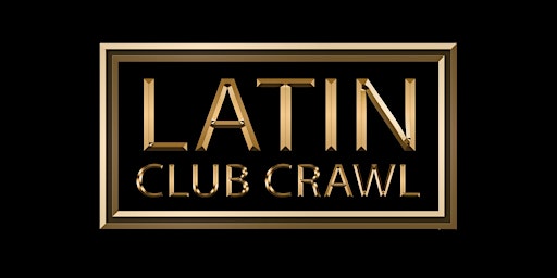 Primaire afbeelding van Latin Las Vegas Club Crawl