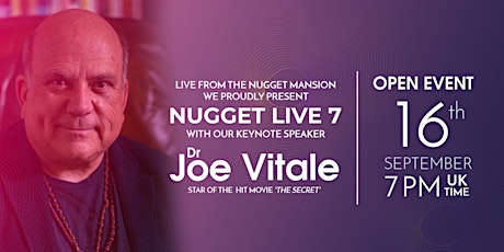 Nugget Live 7 - With Dr Joe Vitale