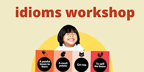 IDIOMS WORKSHOP (AGES 9 TO 12) primary image