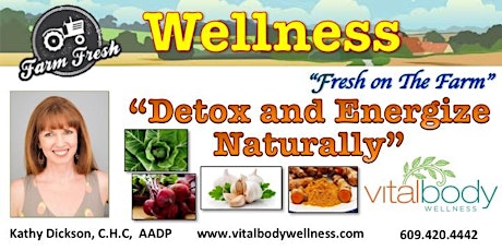 "Detox and Energize Naturally" - Farm Fresh Wellness primary image