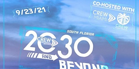 CREW Tri-County Event - South Florida 2030 & Beyond primary image