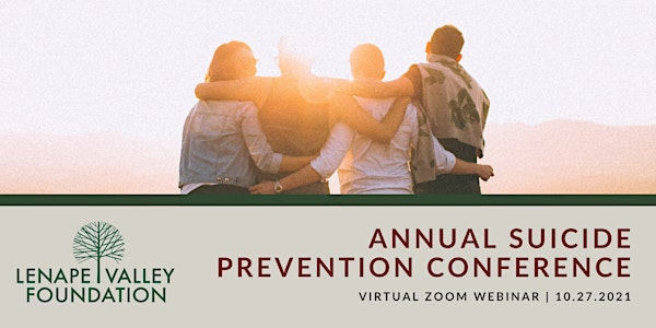 Lenape Valley Foundation's 2021 Virtual Suicide Prevention Conference