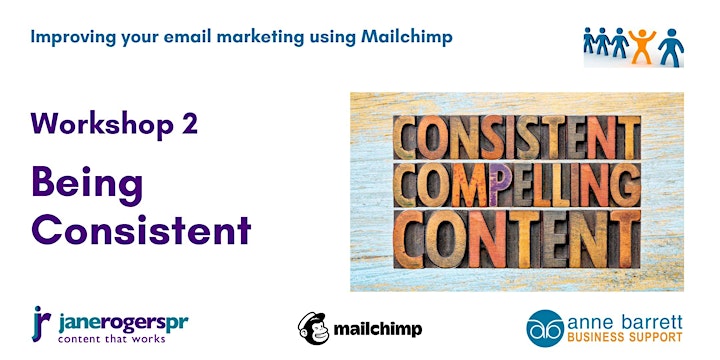 Workshop 2 - being consistent. Mailchimp online workshops