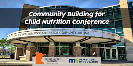 Community Building for Child Nutrition Conference tickets
