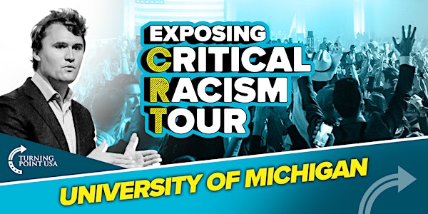 Exposing Critical Racism Tour at University of Michigan