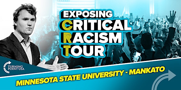 Exposing Critical Racism Tour at Minnesota State University - Mankato