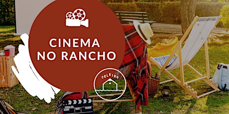 CINEMA NO RANCHO •  Inauguração do Rancho Celeiro Missões