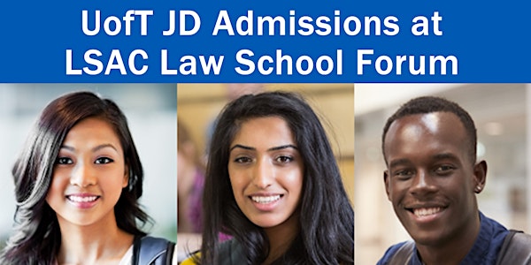 UofT Law | JD Admissions at the LSAC Law School Forum #1 (2021)