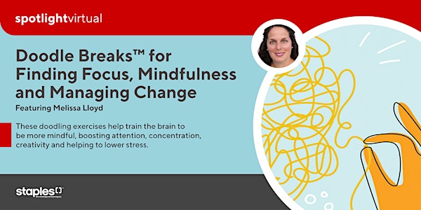 Doodle Breaks™ for Finding Focus, Mindfulness and Managing Change