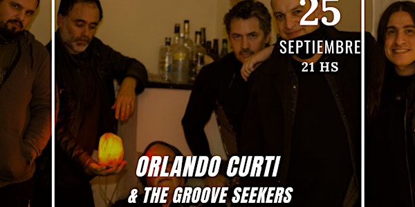 ORLANDO CURTI & THE GROOVE SEEKERS