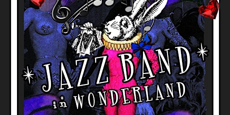 Burly Underland : JAZZ BAND IN WONDERLAND! primary image