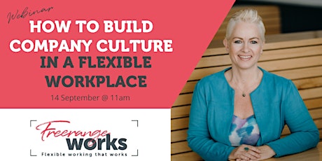 Building Company Culture in a Flexible Workplace primary image