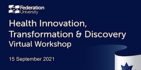 Health Innovation, Transformation & Discovery Virtual Workshop primary image