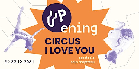 Primaire afbeelding van CIRCUS I LOVE YOU - Spectacle sous Chapiteau