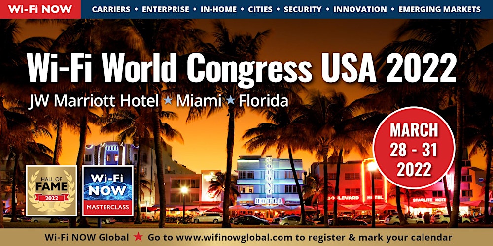 Miami Events Calendar 2022 Wi-Fi Now 2022 Usa Tickets, Mon 28 Mar 2022 At 08:50 | Eventbrite