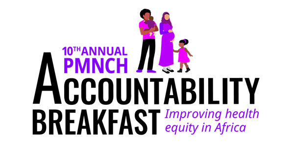 10th Annual PMNCH Accountability Breakfast