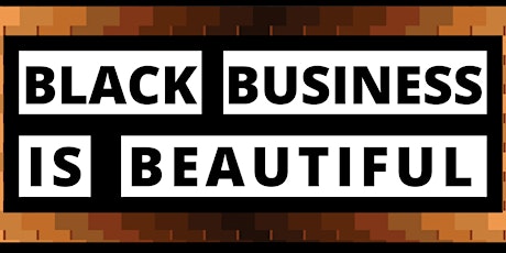 Black Business Is Beautiful LOCAL Market