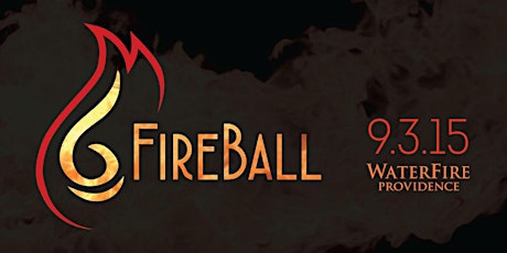 FireBall, a fundraiser in support of WaterFire Providence primary image
