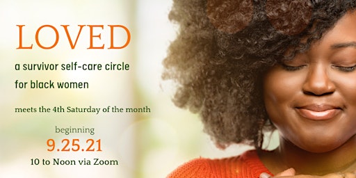 LOVED: A Survivor Self-Care Circle for Black Women
