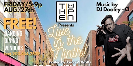 The UPN "Live in the Ninth!" Street Fest w/ DJ  Dooley-O {FREE w/RSVP} primary image