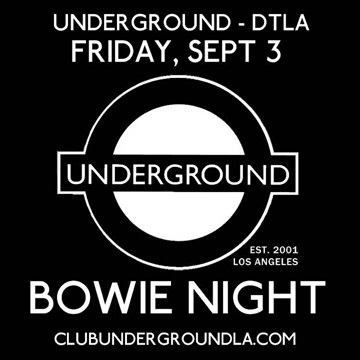 Underground - LABOR DAY WEEKEND KICKOFF | BOWIE NIGHT - FRI Sept 3 - DTLA image