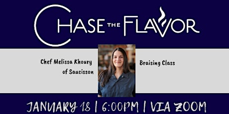Chase the Flavor  with Chef Melissa Khoury of Saucisson tickets
