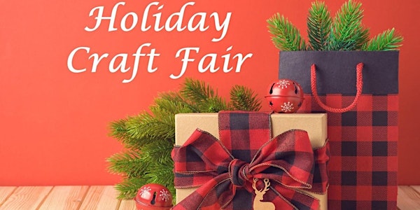 Holiday Artisan Craft Fair