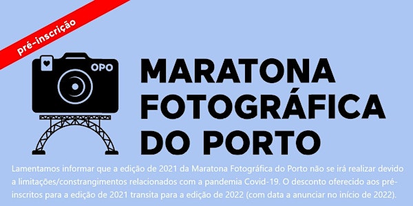 Pré-Inscrição na Maratona Fotográfica do Porto - 2021