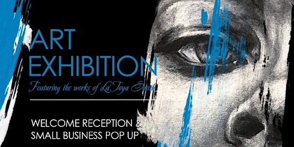 La'Toya Creates - Welcoming Reception & Small Business Pop Up