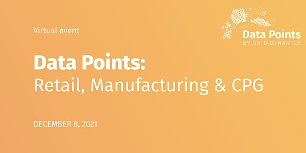 Data Points | Manufacturing, Retail & CPG