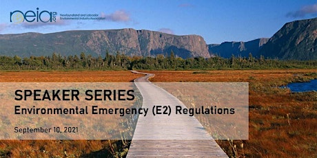 SPEAKER SERIES: Environmental Emergency (E2) Regulations 2019