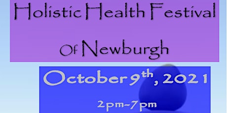 Holistic Health Festival  of Newburgh tickets