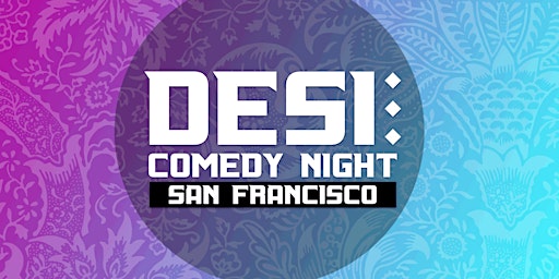 SF's HellaDesi Comedy Night primary image