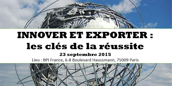 Innover et exporter : les clés de la réussite