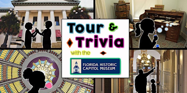 (Fall 2021) Virtual Tour & Trivia with the Florida Historic Capitol Museum