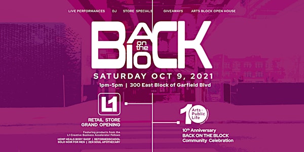 Back on the Block: L1 Grand Opening & Arts + Public Life 10th Anniversary