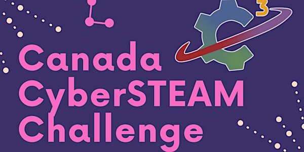 Canada CyberSTEAM Challenge Weekend 1