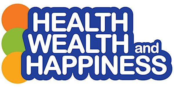 Health Wealth and Happiness Day
