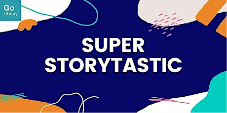 Super Storytastic | Reading Comes Alive tickets