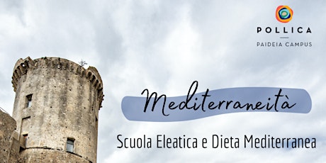 MEDITERRANEITÀ: Scuola Eleatica e Dieta Mediterranea