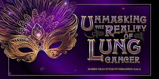 Unmasking The Reality of Lung Cancer Mardi Gras Gala