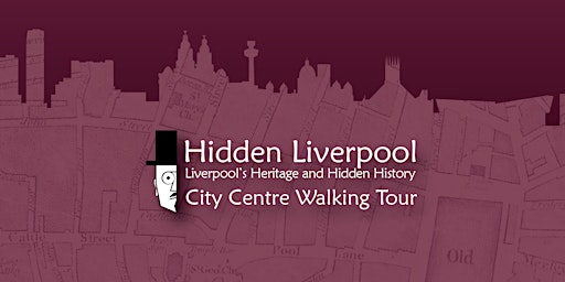 Hidden Liverpool City Centre Walking Tour (Heritage Corridor)
