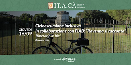 Immagine principale di FIAB Ravenna con IT.A.CA' - "Ravenna  si racconta" 