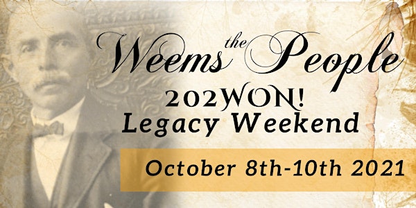 Weems the People 202Won! Legacy Weekend