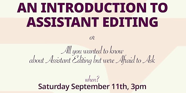 An Introduction to Assistant Editing