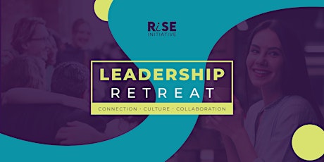 Rise Leadership Retreat 2022 tickets