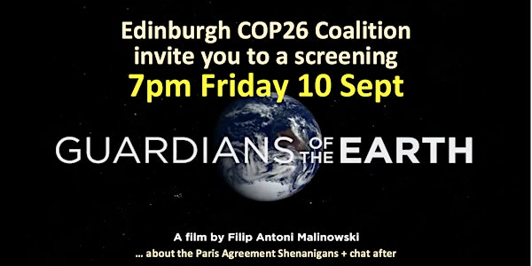 FILM: "Guardians of the Earth" Paris Agreement negotiations 7pm Fri 10 Sept