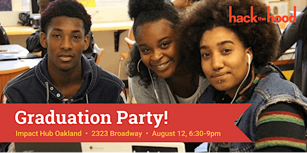 Hack the Hood Graduation Celebration: 2015